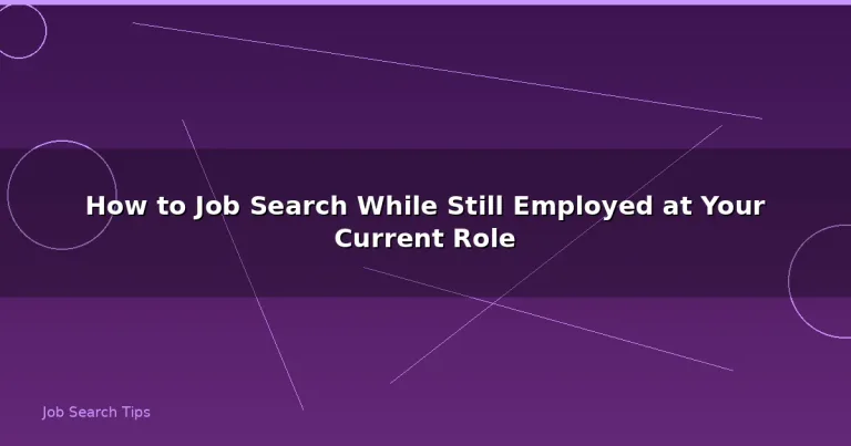 Featured: How to Job Search While Still Employed at Your Current Role