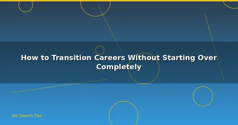 Featured: How to Transition Careers Without Starting Over Completely