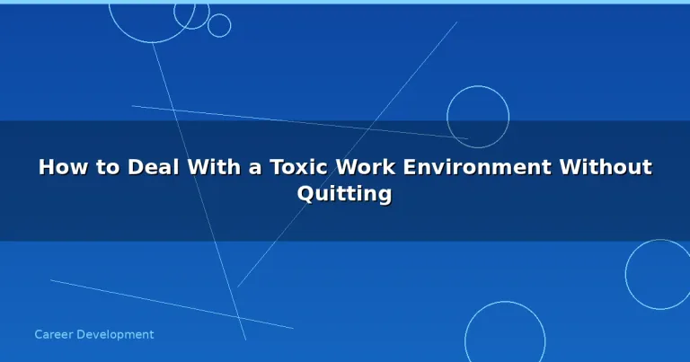 Featured: How to Deal With a Toxic Work Environment Without Quitting
