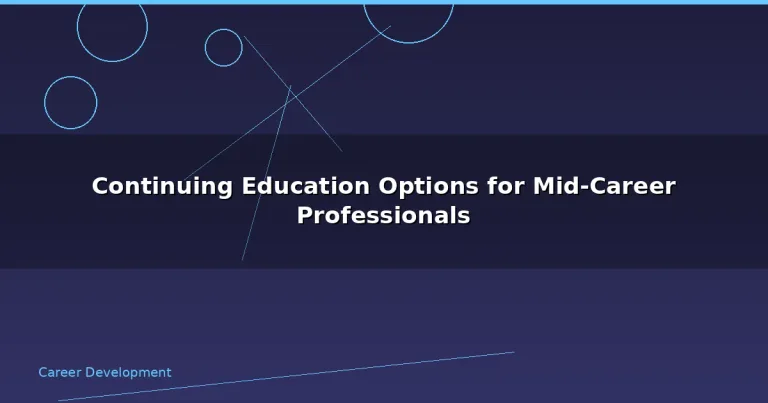 Featured: Continuing Education Options for Mid-Career Professionals