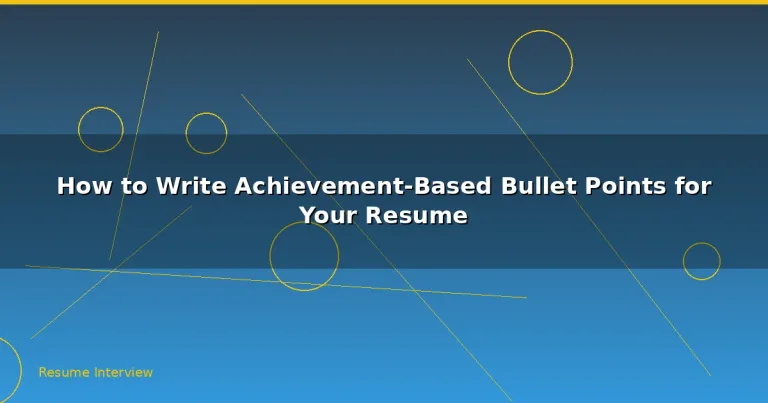 Featured: How to Write Achievement-Based Bullet Points for Your Resume