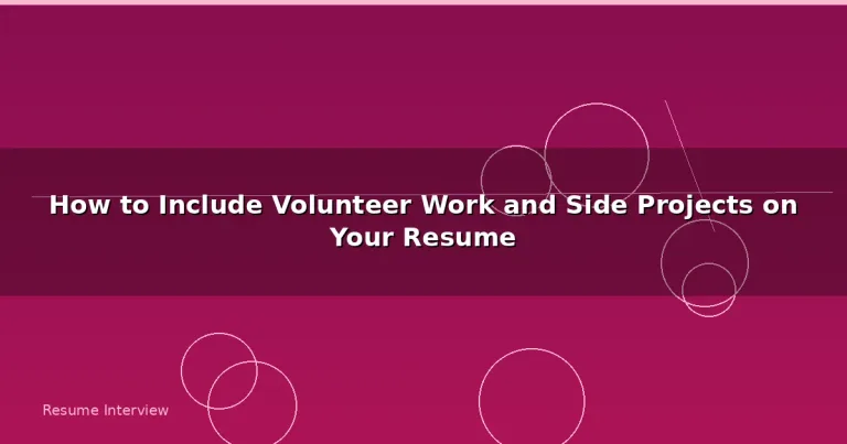Featured: How to Include Volunteer Work and Side Projects on Your Resume