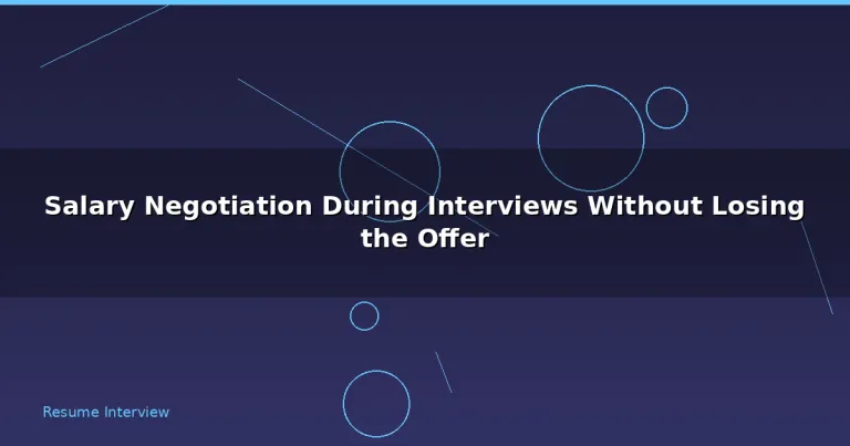 Featured: Salary Negotiation During Interviews Without Losing the Offer