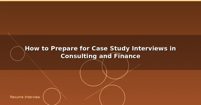 Featured: How to Prepare for Case Study Interviews in Consulting and Finance