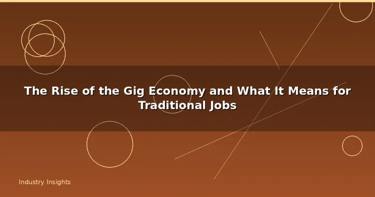 Featured: The Rise of the Gig Economy and What It Means for Traditional Jobs
