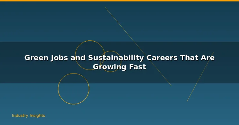 Featured: Green Jobs and Sustainability Careers That Are Growing Fast