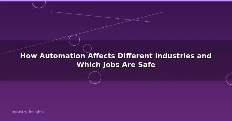 Featured: How Automation Affects Different Industries and Which Jobs Are Safe