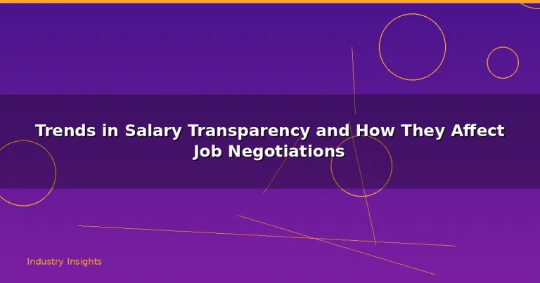 Featured: Trends in Salary Transparency and How They Affect Job Negotiations