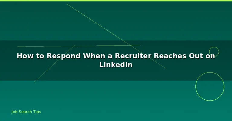 Featured: How to Respond When a Recruiter Reaches Out on LinkedIn