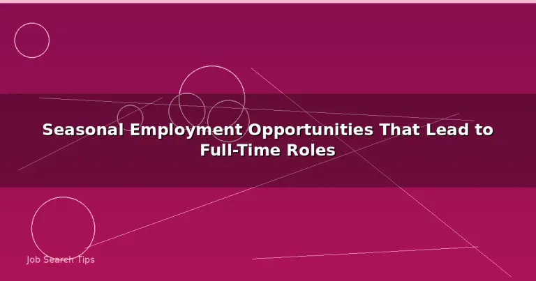 Featured: Seasonal Employment Opportunities That Lead to Full-Time Roles