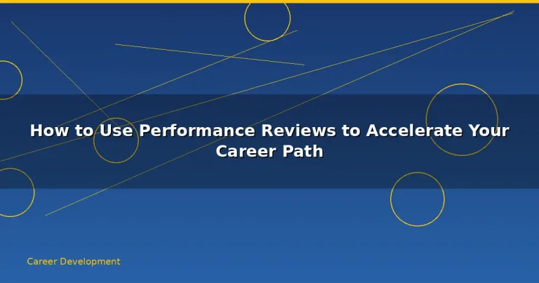 Featured: How to Use Performance Reviews to Accelerate Your Career Path