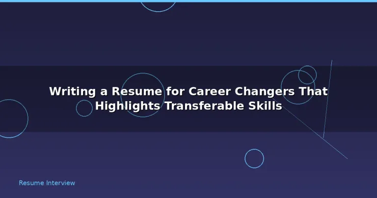 Featured: Writing a Resume for Career Changers That Highlights Transferable Skills