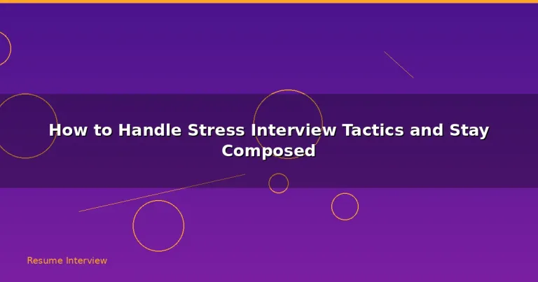 Featured: How to Handle Stress Interview Tactics and Stay Composed