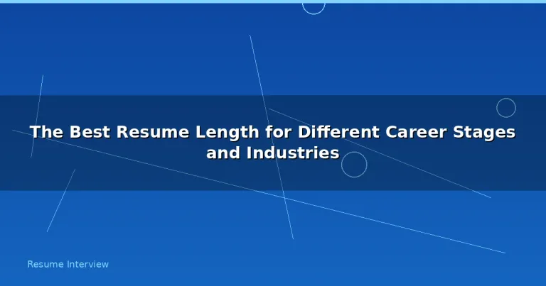 Featured: The Best Resume Length for Different Career Stages and Industries