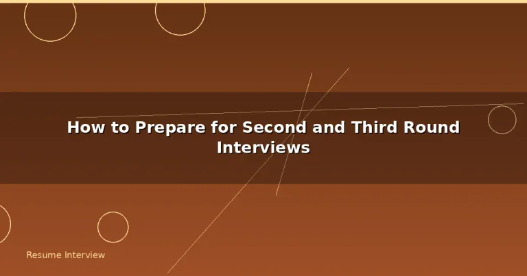 Featured: How to Prepare for Second and Third Round Interviews
