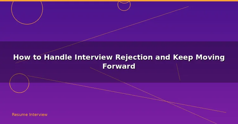 Featured: How to Handle Interview Rejection and Keep Moving Forward