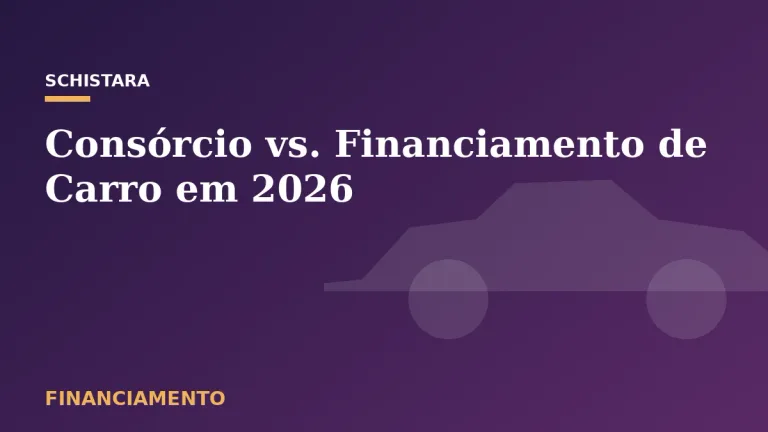 Featured: Consórcio vs. Financiamento de Carro em 2026