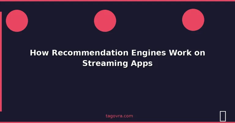 Featured: How Recommendation Engines Work on Streaming Apps