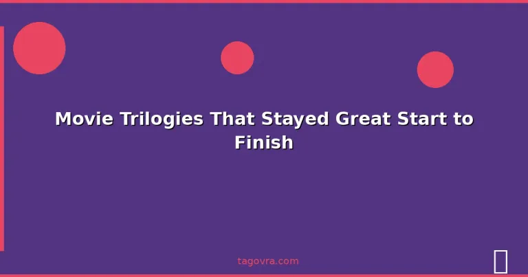 Featured: Movie Trilogies That Stayed Great Start to Finish
