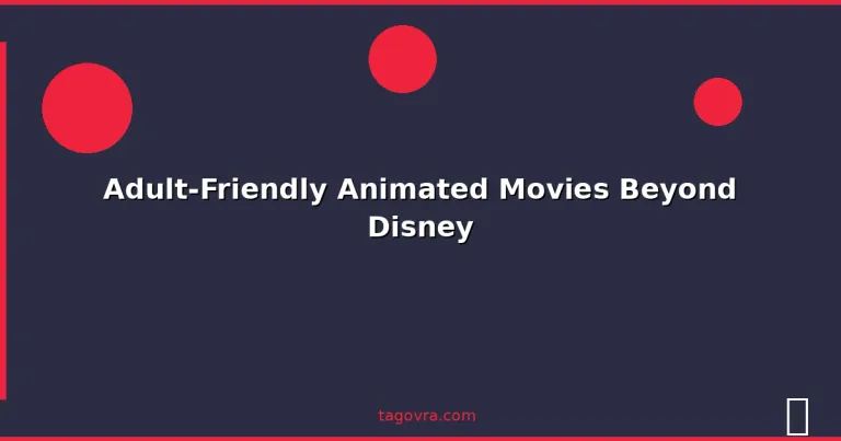 Featured: Adult-Friendly Animated Movies Beyond Disney