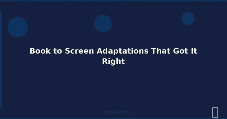 Featured: Book to Screen Adaptations That Got It Right