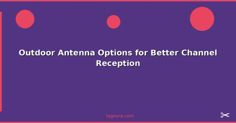 Featured: Outdoor Antenna Options for Better Channel Reception