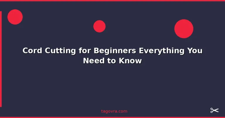 Featured: Cord Cutting for Beginners Everything You Need to Know