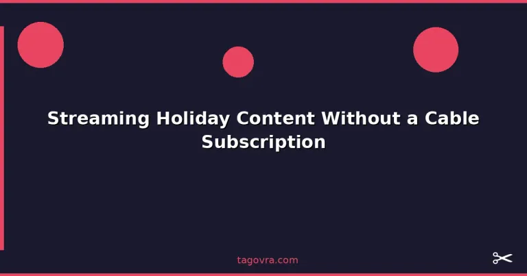 Featured: Streaming Holiday Content Without a Cable Subscription