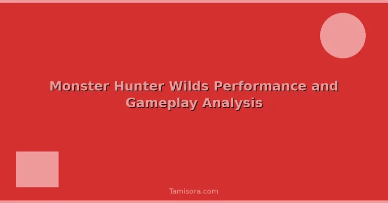 Featured: Monster Hunter Wilds Performance and Gameplay Analysis