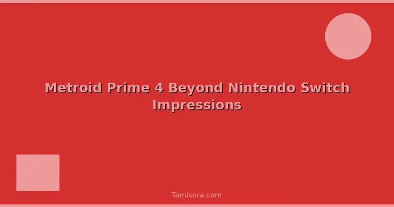 Featured: Metroid Prime 4 Beyond Nintendo Switch Impressions