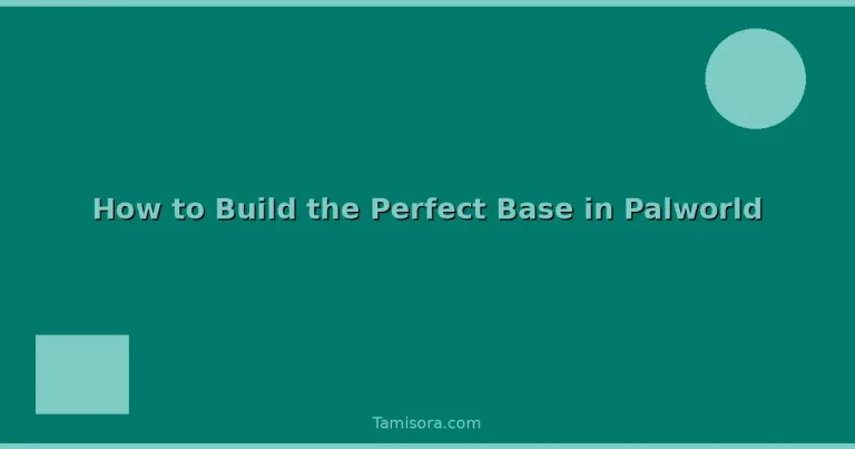 Featured: How to Build the Perfect Base in Palworld