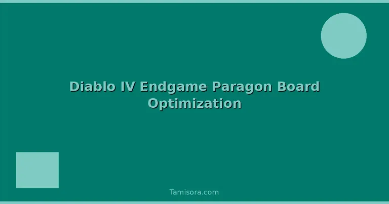 Featured: Diablo IV Endgame Paragon Board Optimization