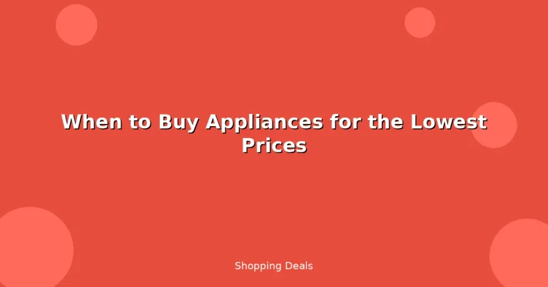 Featured: When to Buy Appliances for the Lowest Prices