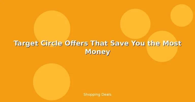 Featured: Target Circle Offers That Save You the Most Money