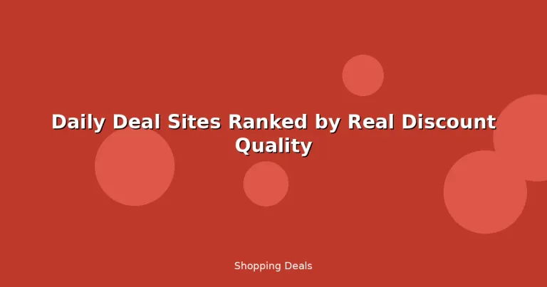 Featured: Daily Deal Sites Ranked by Real Discount Quality