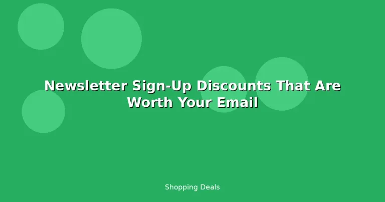 Featured: Newsletter Sign-Up Discounts That Are Worth Your Email