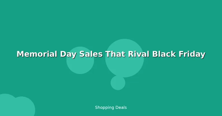Featured: Memorial Day Sales That Rival Black Friday
