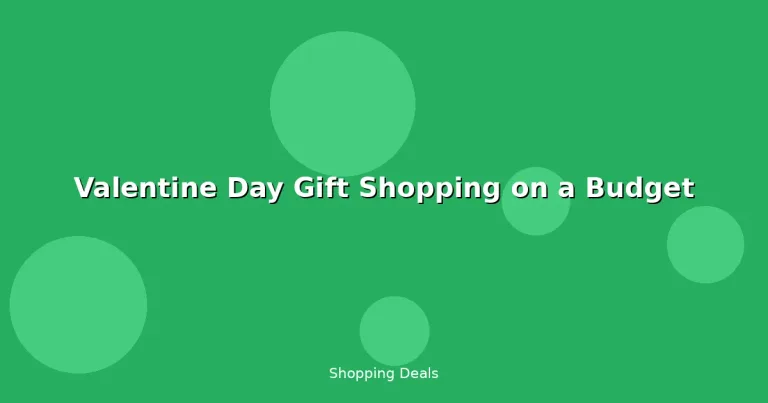 Featured: Valentine Day Gift Shopping on a Budget