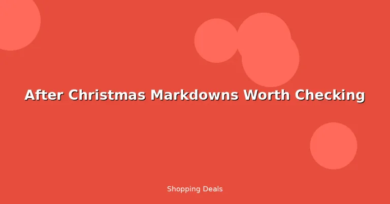 Featured: After Christmas Markdowns Worth Checking