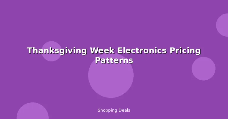Featured: Thanksgiving Week Electronics Pricing Patterns