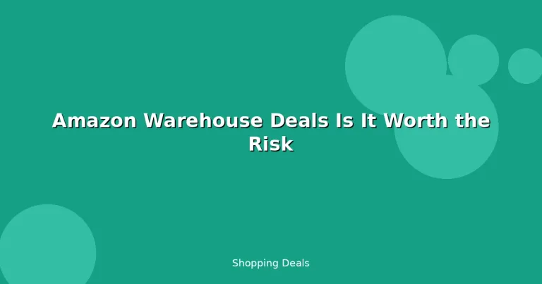 Featured: Amazon Warehouse Deals Is It Worth the Risk