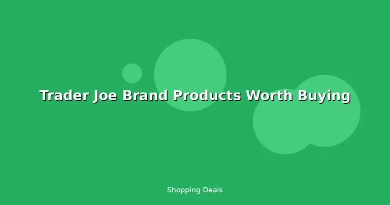 Featured: Trader Joe Brand Products Worth Buying