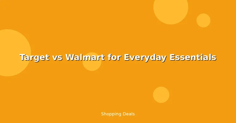Featured: Target vs Walmart for Everyday Essentials