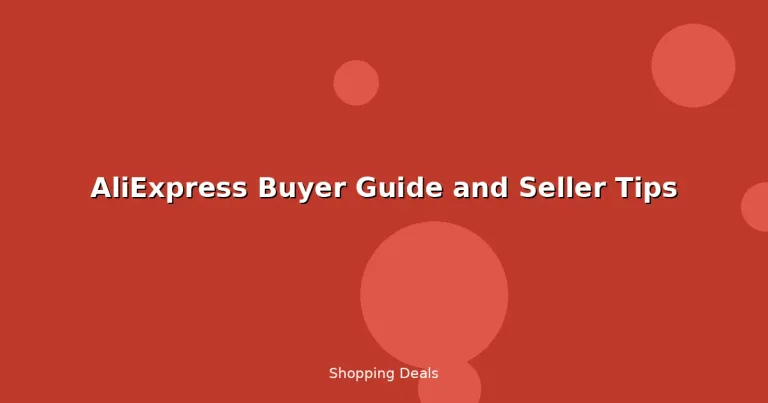 Featured: AliExpress Buyer Guide and Seller Tips