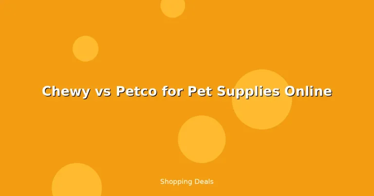 Featured: Chewy vs Petco for Pet Supplies Online