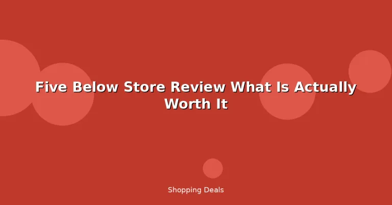 Featured: Five Below Store Review What Is Actually Worth It