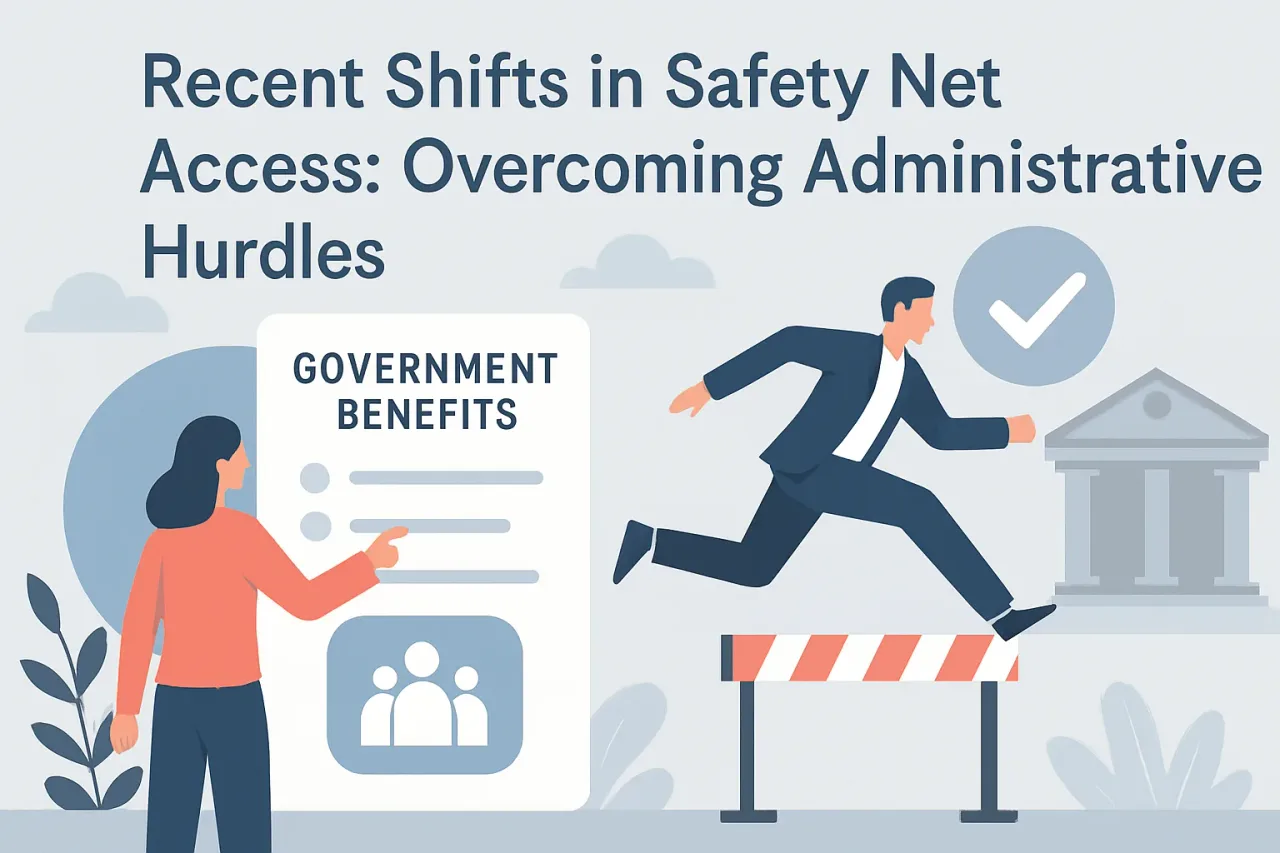 Featured image for: Recent Shifts in Safety Net Access: Overcoming Administrative Hurdles