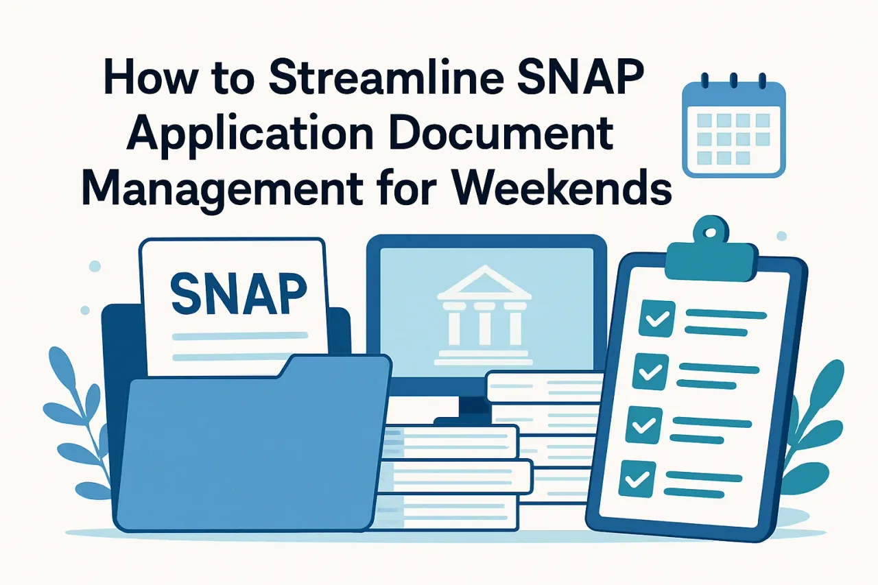 Featured image for: How to Streamline SNAP Application Document Management for Weekends