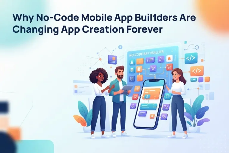 Featured image for: Why No-Code Mobile App Builders Are Changing App Creation Forever