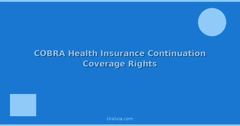 Featured: COBRA Health Insurance Continuation Coverage Rights